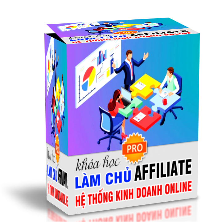 LÀM CHỦ HỆ THỐNG AFFILIATE KINH DOANH ONLINE PRO 02